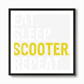 Eat Sleep Scooter Repeat Gift Art Print