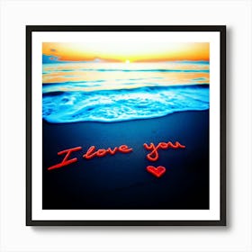 I Love You Written On The Beach, Colorful, Tropical, Beach, Ocean Art Print