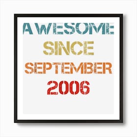 16 Years Old Gifts Awesome Since September 2006 Birthday 1 Art Print