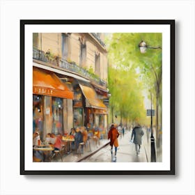 Paris CafesCafe in Paris. spring season. Passersby. The beauty of the place. Oil colors.26 Art Print