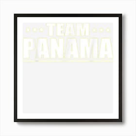 Team Panama Country Support Patriotic Expat Tourism Art Print