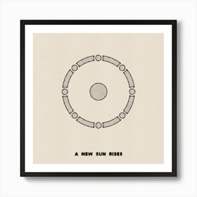 A New Sun Rises Art Print