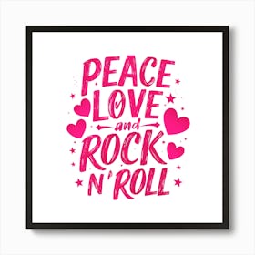 Peace Love And Rock N Roll Art Print