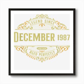 35th Birthday Vintage Legend Since December 1987 1 Art Print