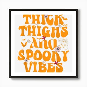 Thick Thighs And Spooky Vibes Cute Floral Funny Halloween Art Print