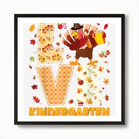 Love Kindergarten Dabbing Turkey Thanksgiving Teacher Fall Art Print