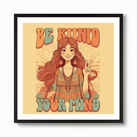 Be Kind Your Mind Art Print