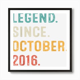 6th Birthday Gift 6 Years Old Boy Legend Since October 2016 1 Art Print