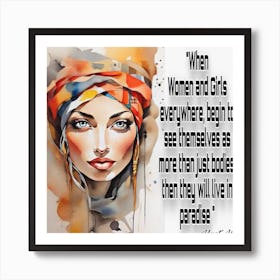 When Women And Girls Everywhere Begin To See More Bodies, They Will Live In Paradise Art Print
