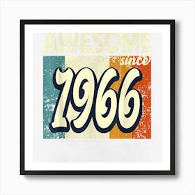 Awesome Since 1966 Birthday 56 Years Art Print