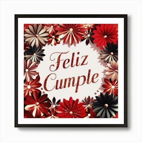 Feliz cumple and Feliz cumpleaños sign means Happy Birthday in Spanish language, Birthday party celebration gift with birthday cake candle colorful balloons best congratulation over light backgroundFeliz Cumple 12 Art Print