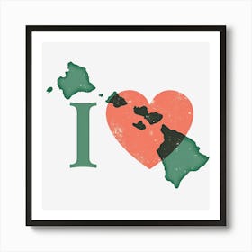 I Love Hawaii Art Print