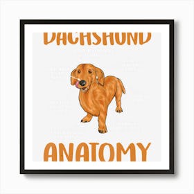 Funny Dachshund Gifts For Wiener Dog And Doxie Lovers Art Print