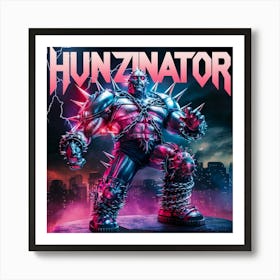 HunzINator 1 Art Print