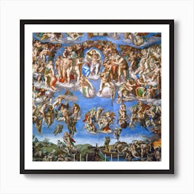The Last Judgment, Michelangelo Buonarroti Art Print