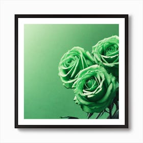 Green Roses 20 Art Print