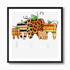 One Thankful Dental Hygienist Fall Autumn Thanksgiving Day Art Print