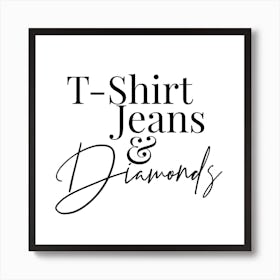 T Shirt Jeans And Diamonds Art Print