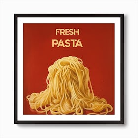 Fresh Pasta Art Print