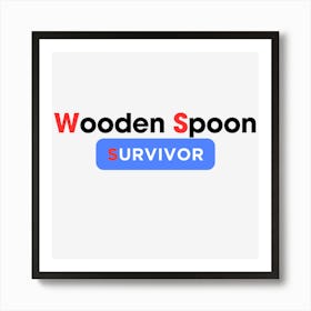 Wooden Spoon Survivor (4) Art Print