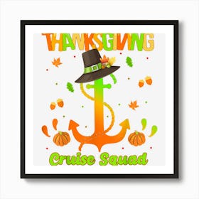 Thanksgiving Day Cruise Squad Travel Vacation Group Matching Art Print