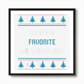 Santas Favorite Hr Specialist Gift Christmas Funny Pajama Art Print