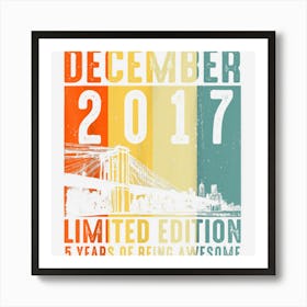 5 Years Old Gifts Vintage December 2017 5th Birthday 1 Art Print