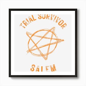 Trial Survivor Witch Salem Pentagram Star Autumn Halloween Art Print