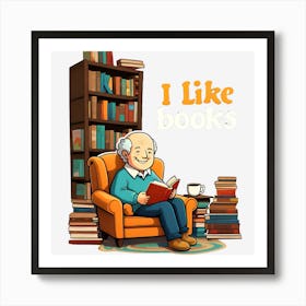 I Like Books 3 Art Print