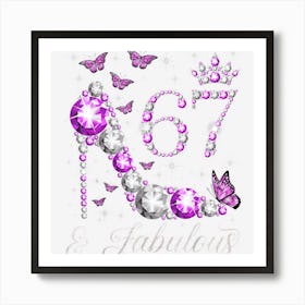 67 Years Old & Fabulous 67th Birthday High Heel Butterflies Art Print