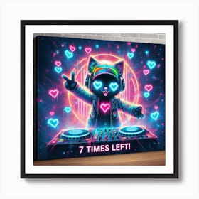 7 Times Left Dj Cat Art Print