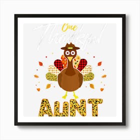 One Thankful Aunt Fall Autumn Aunt Turkey Thanksgiving Funny Art Print