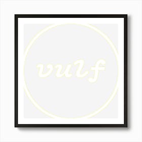 Trending Inscription Vulf In White Circle Art Print