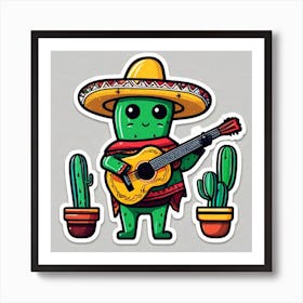 Cactus Wearing Mexican Sombrero And Poncho And Guitar Sticker 2d Cute Fantasy Dreamy Vector Ill (63) Art Print