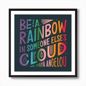 Be A Rainbow Dark Square Art Print