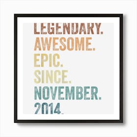 8th Birthday Legendary Epic Awesome Since November 2014 1 Art Print