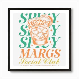 Spicy Spicy Margs Social Club Art Print