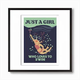 Just A Girl Who Loves To Swim 9 Art Print