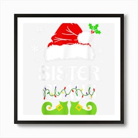 Sister Claus Shirt Christmas Pajama Family Matching Xmas Art Print