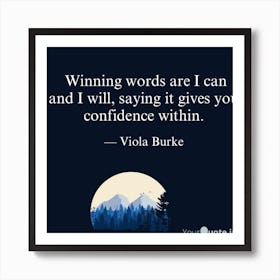 Winning Words Are I And I Will Saying It Gives You Confidence Within Art Print