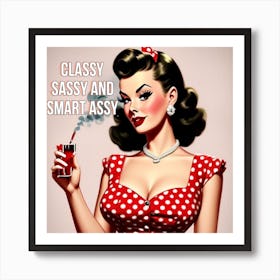 Sassy And Smart Assy Art Print