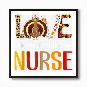 Leopard Love Turkey Pediatric Nurse Thanksgiving Fall Autumn Art Print