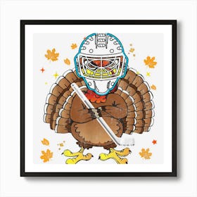 Funny Turkey Hockey Thanksgiving Player Sport Lover Art Print