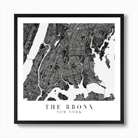 The Bronx New York Minimal Black Mono Street Map  Square Art Print