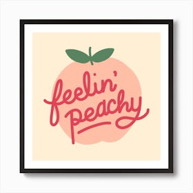 Feelin Peachy Art Print