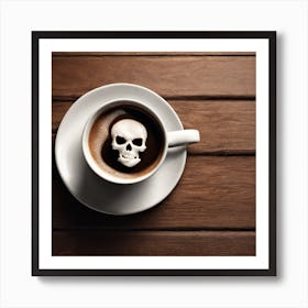 A Cup Of Coffee Placed On A Brown Table This Coffee Has White Foam In The Shape Of Skull Hyper Rea Art Print