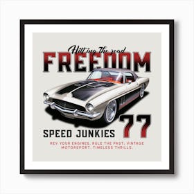 Freedom Speed Junkies - car, bumper, funny, meme Art Print