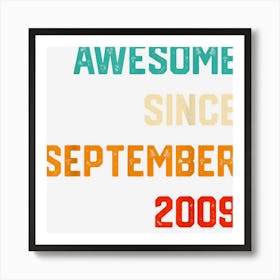 13 Years Old Gift Awesome Since September 2009 13th Birthday 1 Art Print