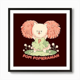 Pom Pomeranian - Cute Cheerleader Dog Gift 1 Art Print