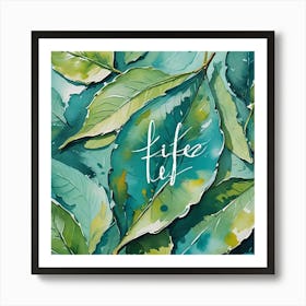 Watercolor Leaves With Life at the Middle Art Print